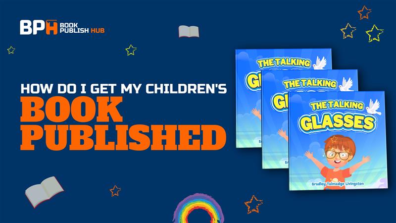 How Do I Get My Children's Book Published?